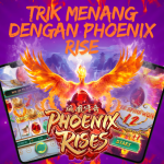 Cara Menang dengan Phoenix Rises