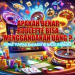Apakah benar Roulette bisa Menggandakan Uang ?