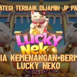 Gacornya Lucky Neko: Strategi Menang untuk Pemain Slot Online