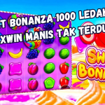 Sweet Bonanza 1000 Ledakkan Maxwin Manis Tak Terduga